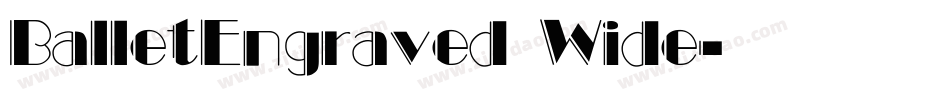 BalletEngraved Wide字体转换